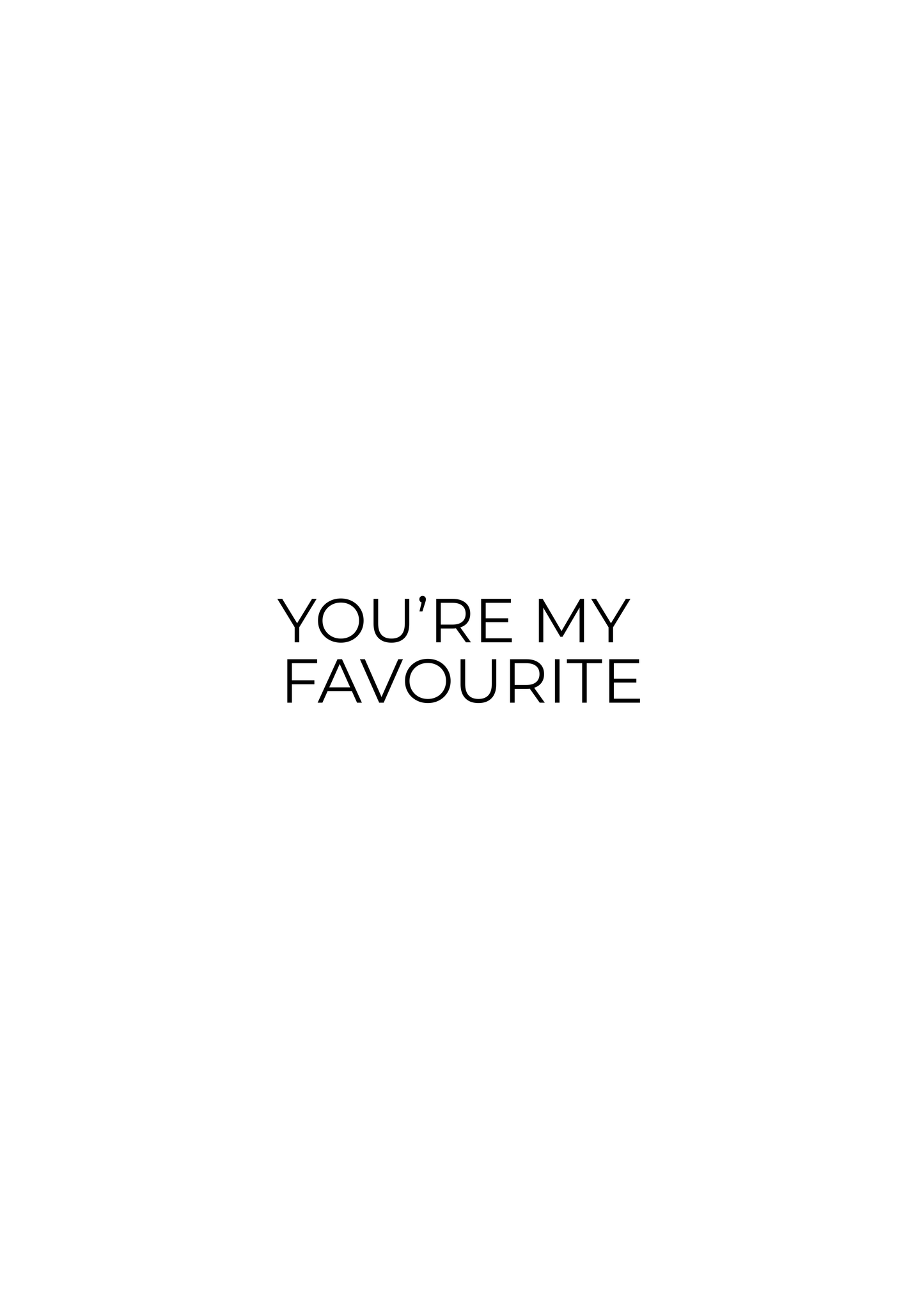You’re My Favourite Card
