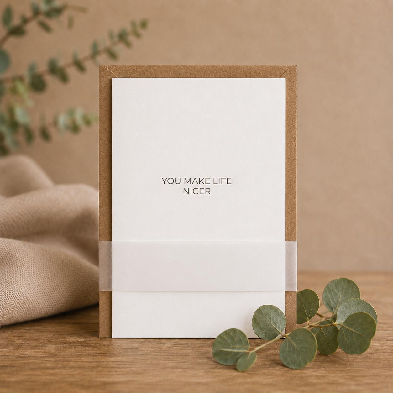 You Make Life Nicer Card
